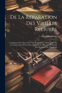 Produktbild: De La R&eacute;paration Des Vieilles Reliures