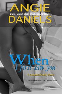 Produktbild: When I First Saw You (Campbell Family, #2)