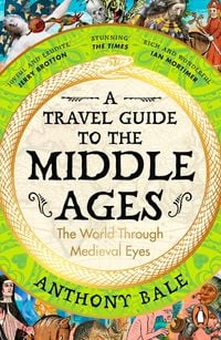 Produktbild: A Travel Guide to the Middle Ages