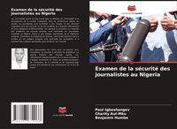 Produktbild: Examen de la s&eacute;curit&eacute; des journalistes au Nigeria