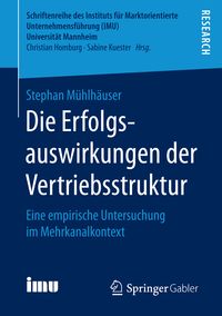 Produktbild: Die Erfolgsauswirkungen der Vertriebsstruktur