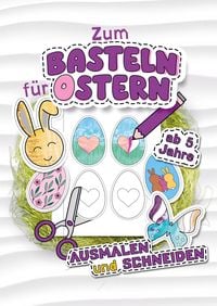 Produktbild: Ausmalen und Schneiden - Zum Basteln f&uuml;r Ostern