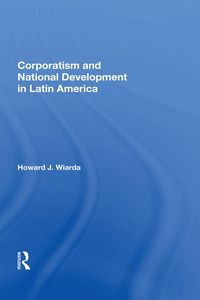 Produktbild: Corporatism And National Development In Latin America