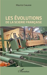 Produktbild: Les &eacute;volutions de la scierie fran&ccedil;aise