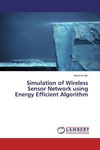 Produktbild: Simulation of Wireless Sensor Network using Energy Efficient Algorithm