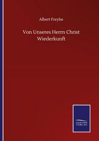 Produktbild: Von Unseres Herrn Christ Wiederkunft