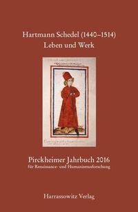 Produktbild: Pirckheimer Jahrbuch 30 (2016) Hartmann Schedel (1440-1514). Leben und Werk