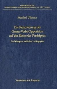 Produktbild: Die Relativierung der Genus-Verbi-Opposition auf der Ebene der Partizipien