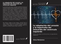 Produktbild: La adaptaci&oacute;n del coraz&oacute;n y la hipertrofia del miocardio del ventr&iacute;culo izquierdo