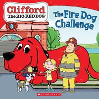 Produktbild: The Fire Dog Challenge (Clifford the Big Red Dog Storybook)