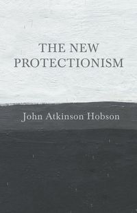 Produktbild: The New Protectionism