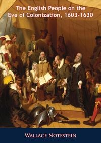 Produktbild: English People on the Eve of Colonization, 1603-1630