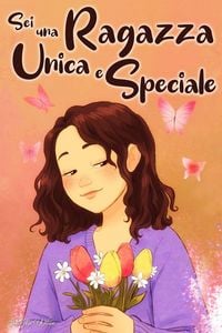 Produktbild: Sei una Ragazza Unica e Speciale
