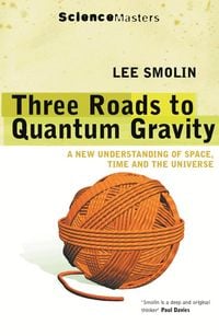 Produktbild: Three Roads to Quantum Gravity
