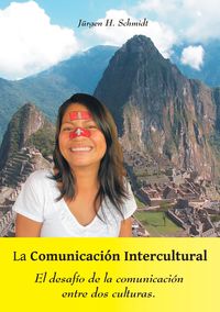 Bild vom Artikel La Comunicación Intercultural vom Autor Jürgen H. Schmidt