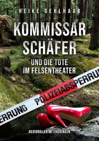 Produktbild: Kommissar Sch&auml;fer und die Tote im Felsentheater