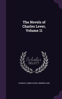 Produktbild: The Novels of Charles Lever, Volume 11