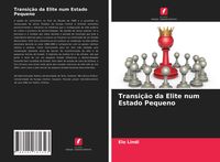 Produktbild: Transi&ccedil;&atilde;o da Elite num Estado Pequeno