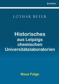 Produktbild: Historisches aus Leipzigs chemischen Universit&auml;tslaboratorien