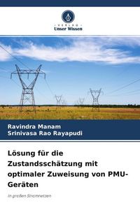 Produktbild: L&ouml;sung f&uuml;r die Zustandssch&auml;tzung mit optimaler Zuweisung von PMU-Ger&auml;ten