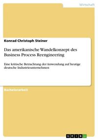 Produktbild: Das amerikanische Wandelkonzept des Business Process Reengineering