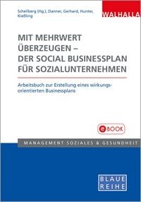 Produktbild: Mit Mehrwert &uuml;berzeugen - der Social Businessplan f&uuml;r Sozialunternehmen