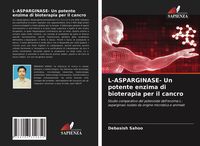 Produktbild: L-ASPARGINASE- Un potente enzima di bioterapia per il cancro