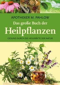 Produktbild: Das gro&szlig;e Buch der Heilpflanzen