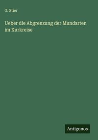 Produktbild: Ueber die Abgrenzung der Mundarten im Kurkreise