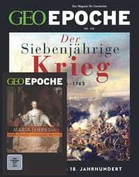 Produktbild: GEO Epoche (mit DVD) / GEO Epoche mit DVD 128/2024 - Der Siebenj&auml;hrige Krieg