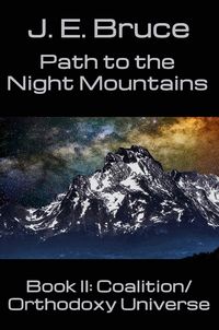 Produktbild: Path to the Night Mountains (The Coalition/Orthodoxy Universe, #2)