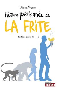Produktbild: Histoire passionn&eacute;e de la frite