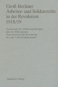 Produktbild: Gro&szlig;-Berliner Arbeiter- und Soldatenr&auml;te in der Revolution 1918/19