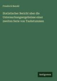 Produktbild: Statistischer Bericht uber die Untersuchungsergebnisse einer zweiten Serie von Taubstummen