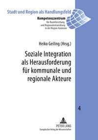 Produktbild: Soziale Integration als Herausforderung f&uuml;r kommunale und regionale Akteure