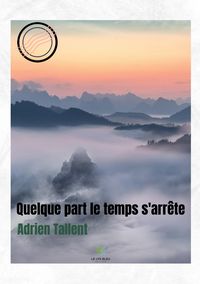Produktbild: Quelque part le temps s'arr&ecirc;te