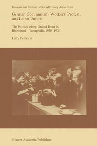 Produktbild: German Communism, Workers&rsquo; Protest, and Labor Unions