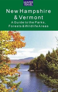 Produktbild: New Hampshire & Vermont: A Guide to the State Parks, Forests & Wildlife Areas