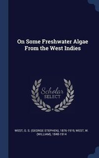 Produktbild: On Some Freshwater Algae From the West Indies