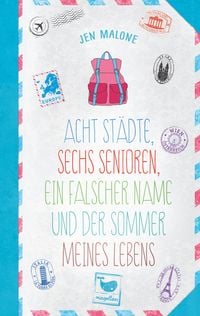 Produktbild: Acht St&auml;dte, sechs Senioren, ein falscher Name und der Sommer meines Lebens