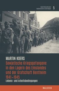 Produktbild: Sowjetische Kriegsgefangene in den Lagern des Emslandes und der Grafschaft Bentheim 1941&ndash;1945