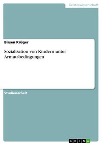Produktbild: Sozialisation von Kindern unter Armutsbedingungen
