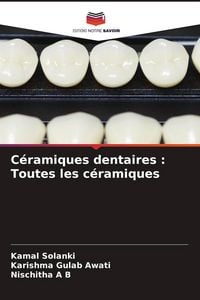 Produktbild: C&eacute;ramiques dentaires : Toutes les c&eacute;ramiques
