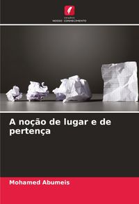 Produktbild: A no&ccedil;&atilde;o de lugar e de perten&ccedil;a