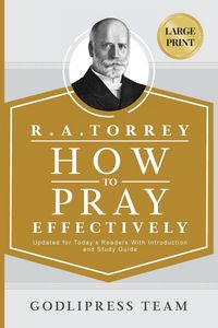 Produktbild: R. A. Torrey How to Pray Effectively