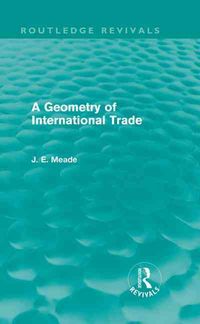 Produktbild: Meade, J: A Geometry of International Trade