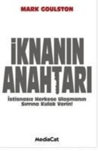 Produktbild: Iknanin Anahtari; Istisnasiz Herkese Ulasmanin Sirrina Kulak Verin