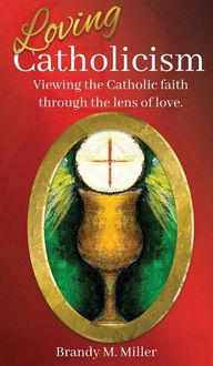 Produktbild: Loving Catholicism