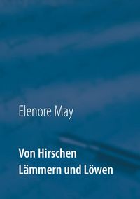 Produktbild: Von Hirschen L&auml;mmern und L&ouml;wen