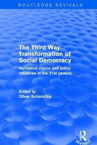 Produktbild: Revival: The Third Way Transformation of Social Democracy (2002)